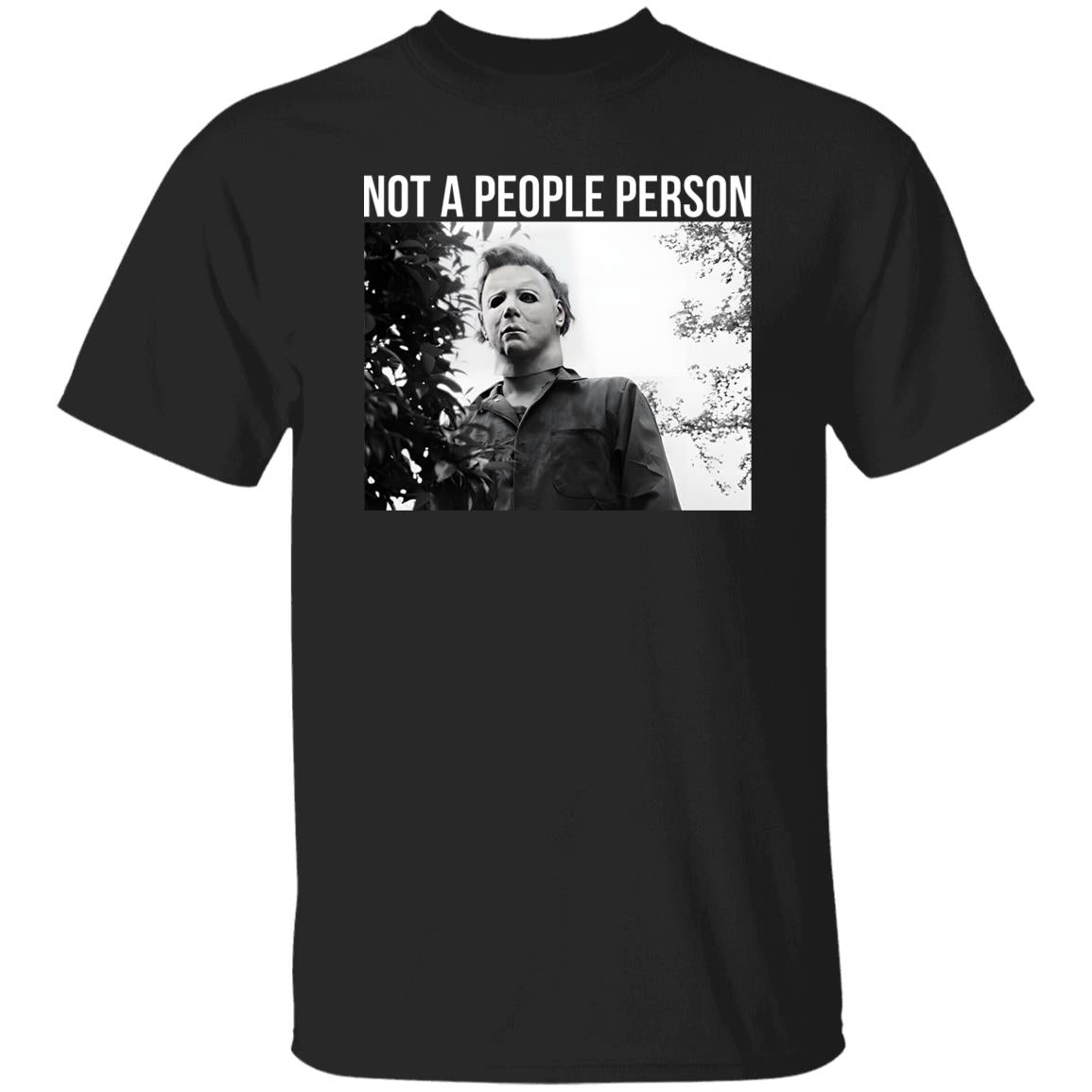 Michael Myers Not A People Person Shirt