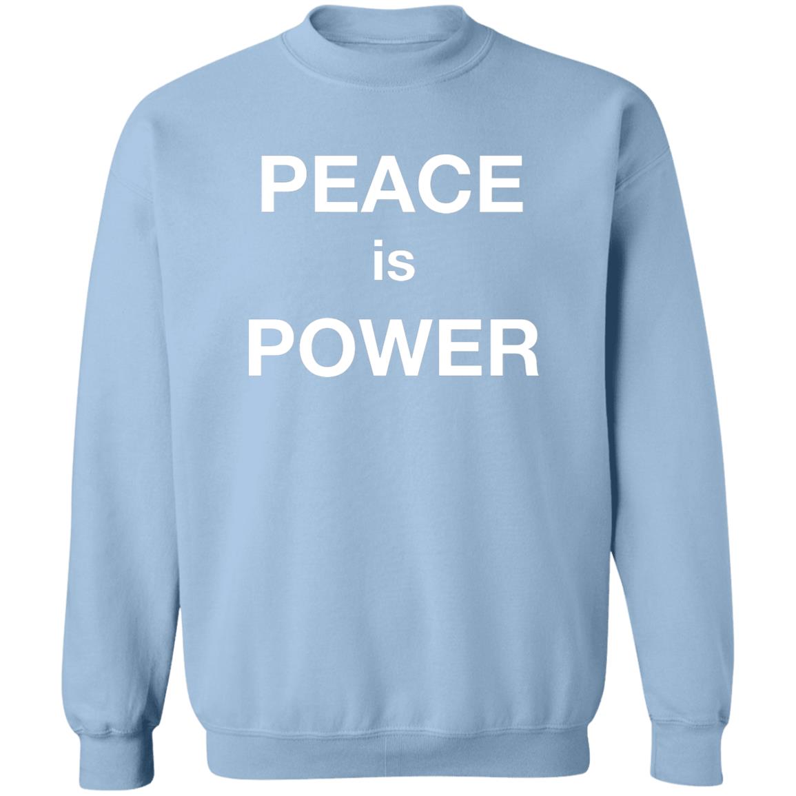 Peace Is Power Sweatshirt