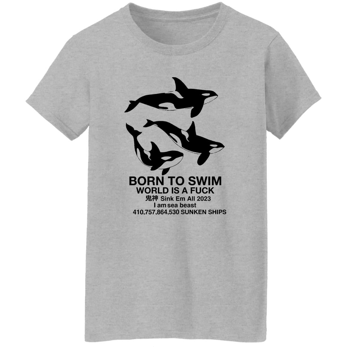 Born To Swim World Is Fuck Shirt