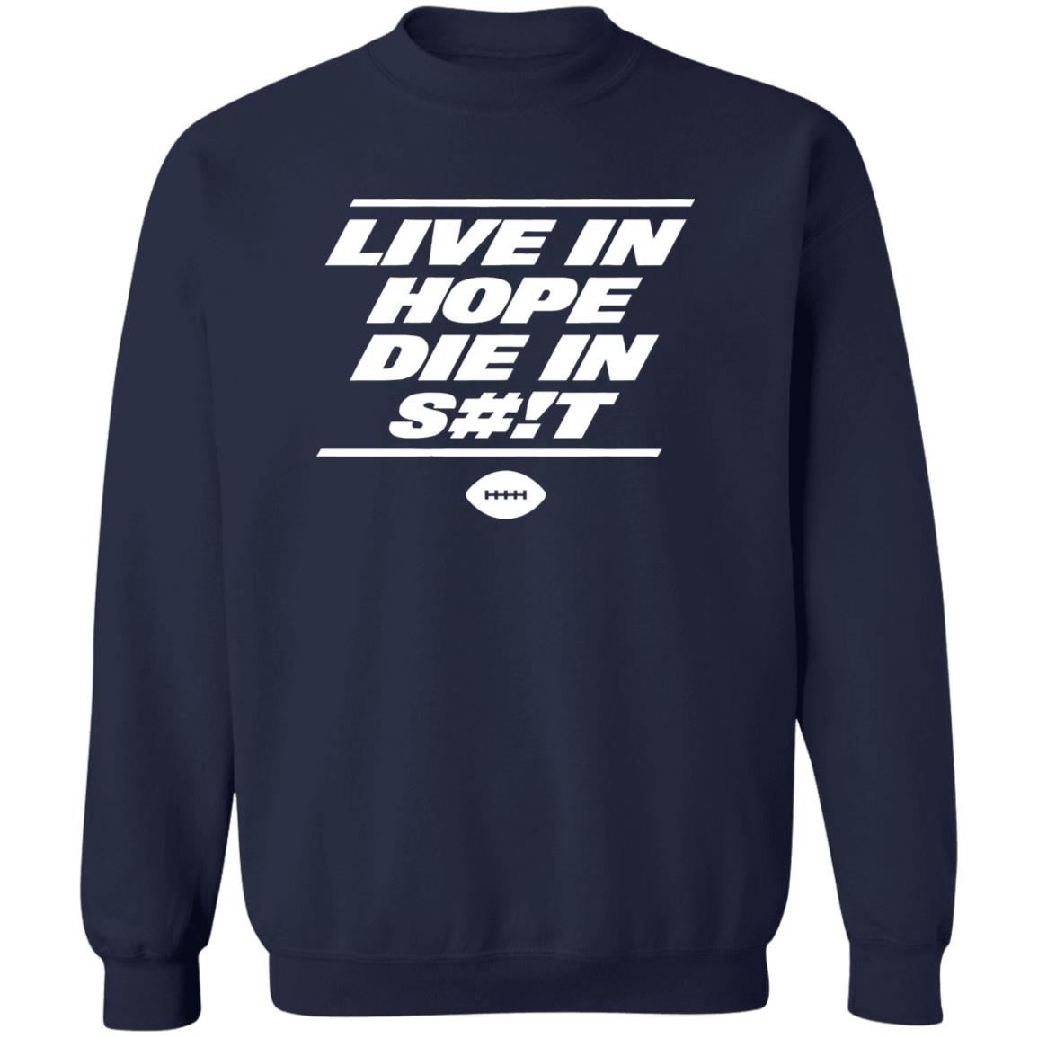 NY Mets Live In Hope Die In Shit Shirt