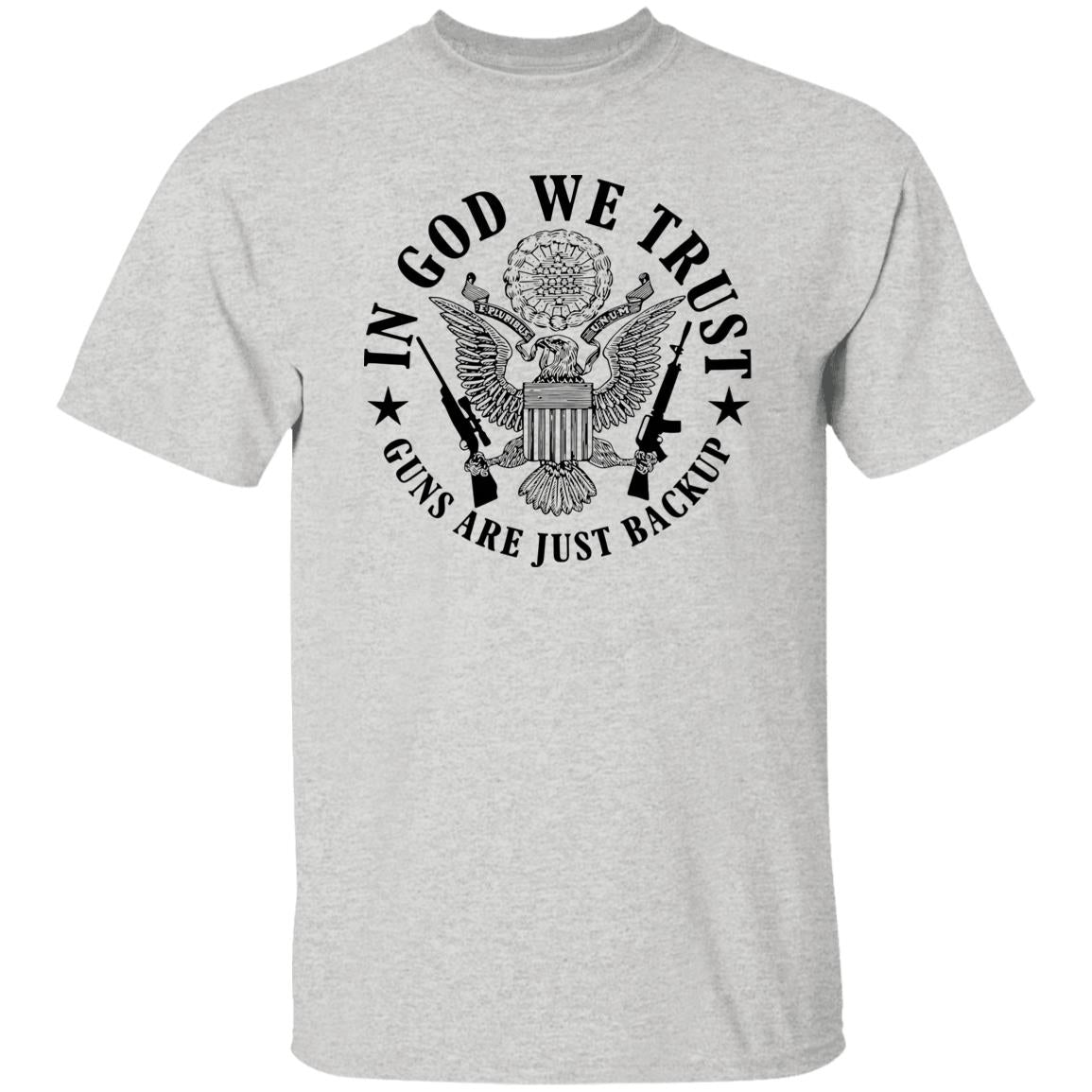 In God We Trust Guns Are Just Backup Shirt