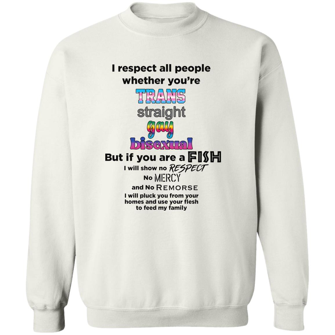 I Respect All People Whether You’re Shirt - TeeDragons