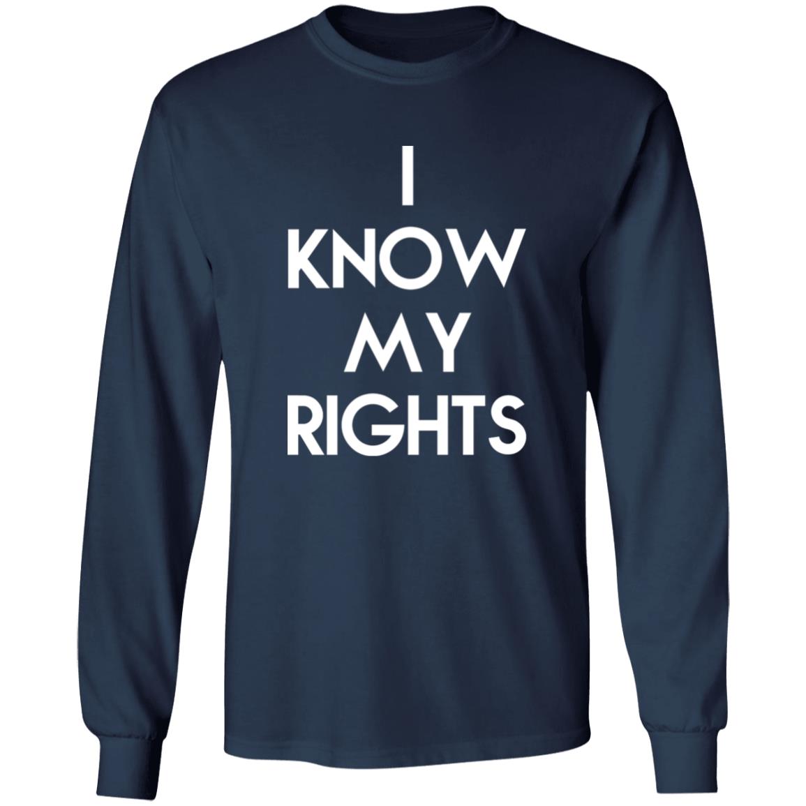 I Know My Rights Shirt - TeeDragons
