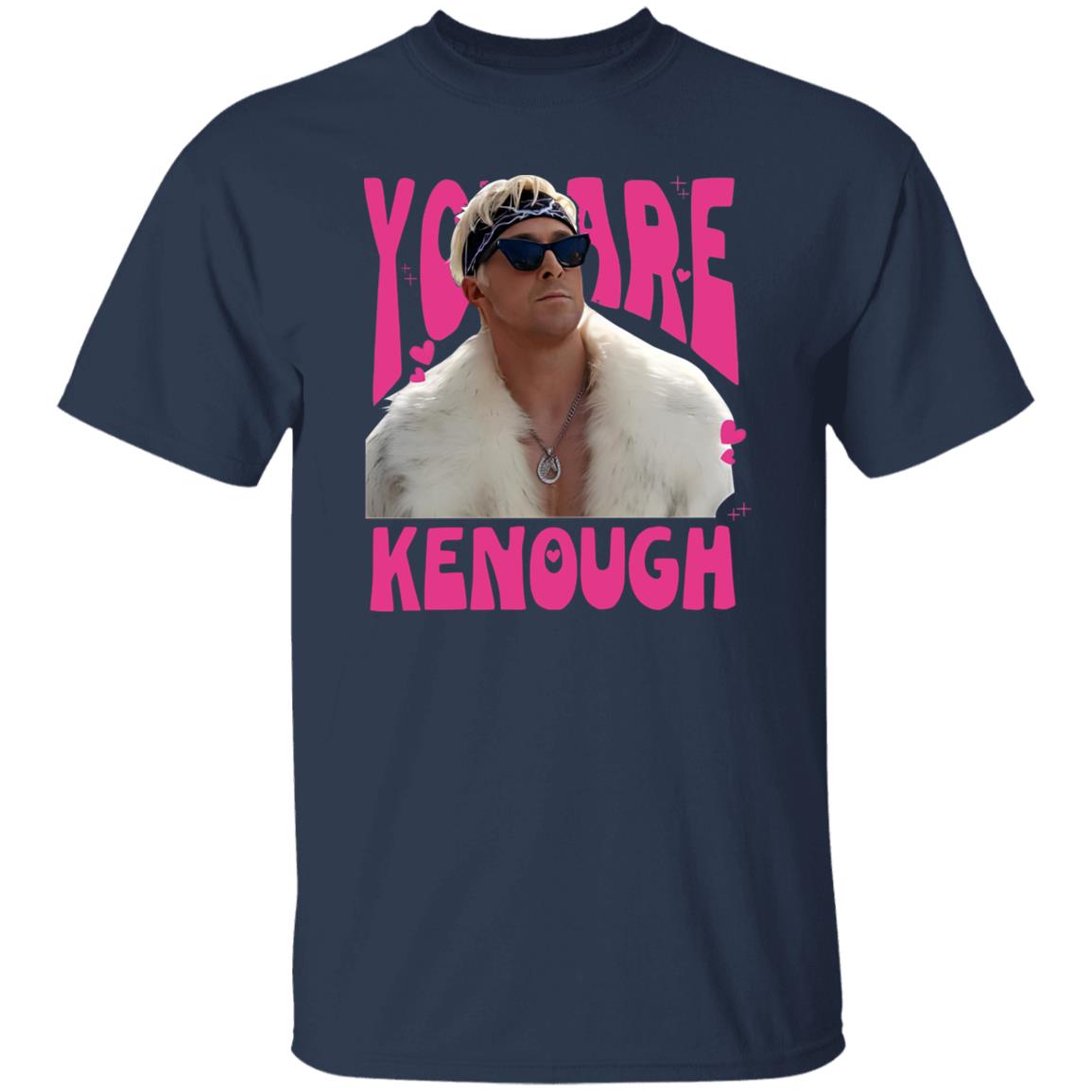 You Are Kenough Ryan Gosling Shirt