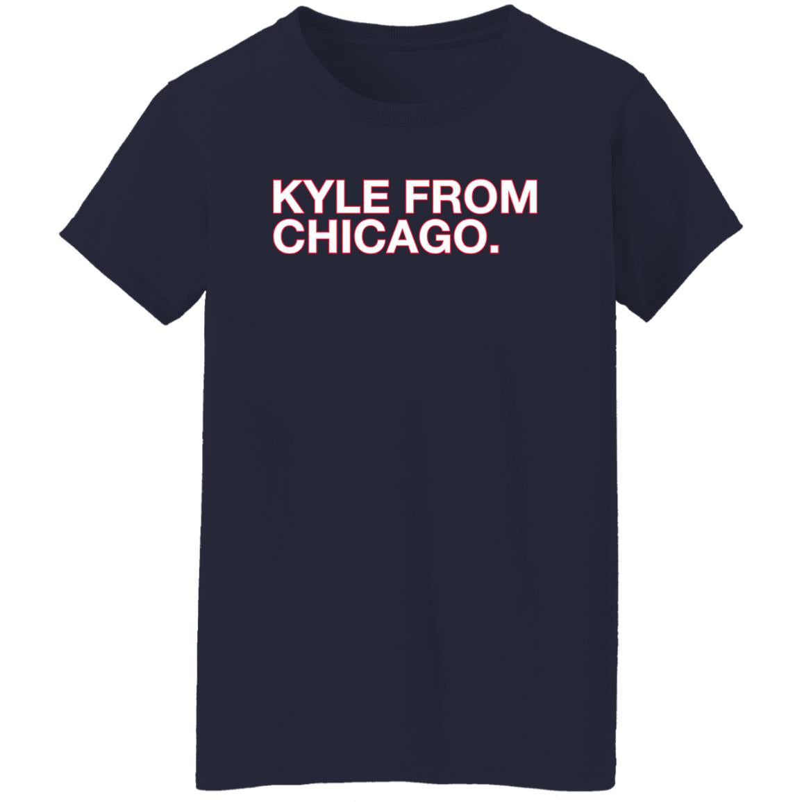Kyle From Chicago Shirt