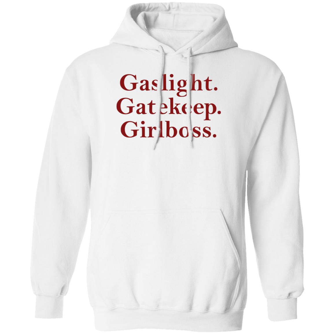 Gaslight Gatekeep Girlboss Shirt