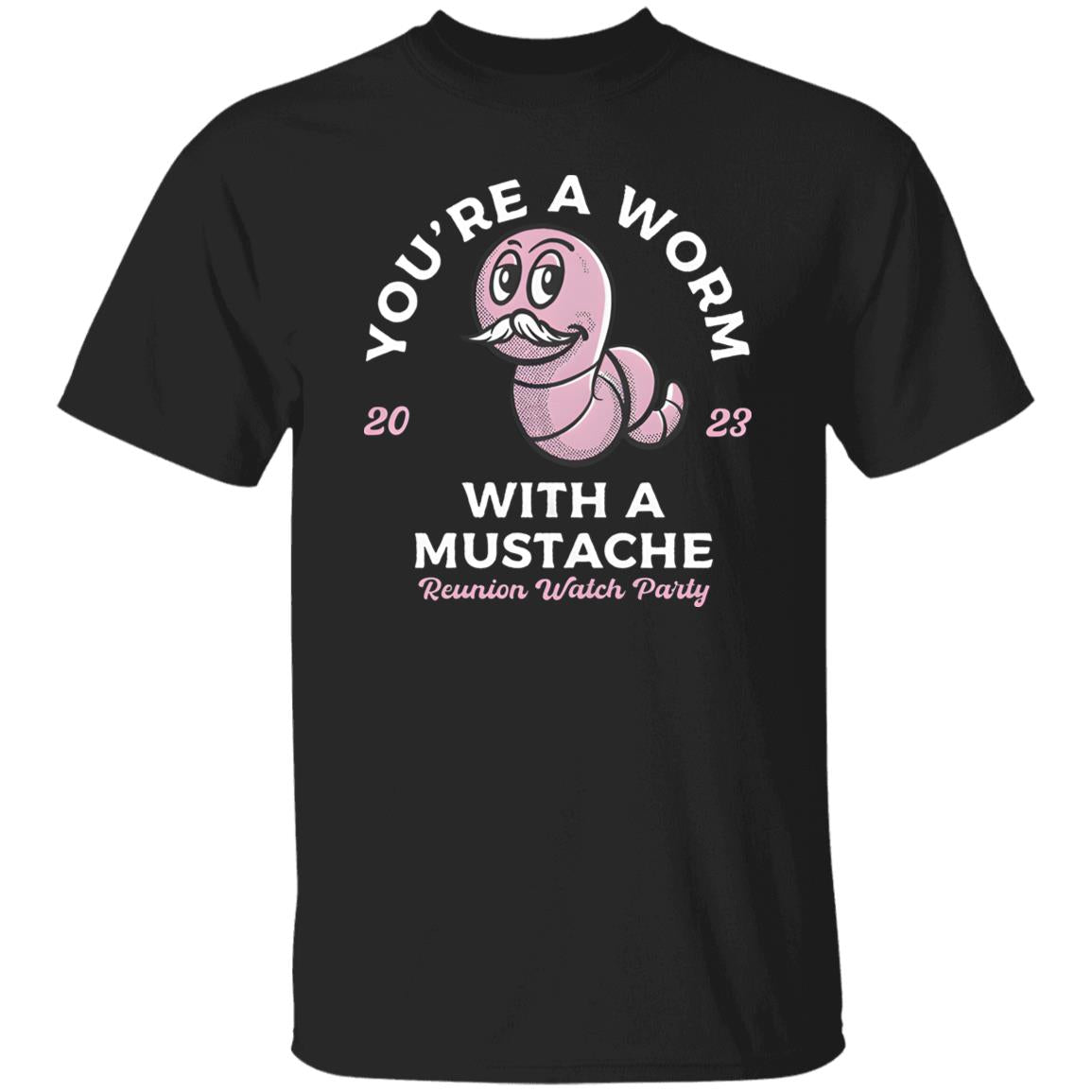 Worm With A Mustache Shirt