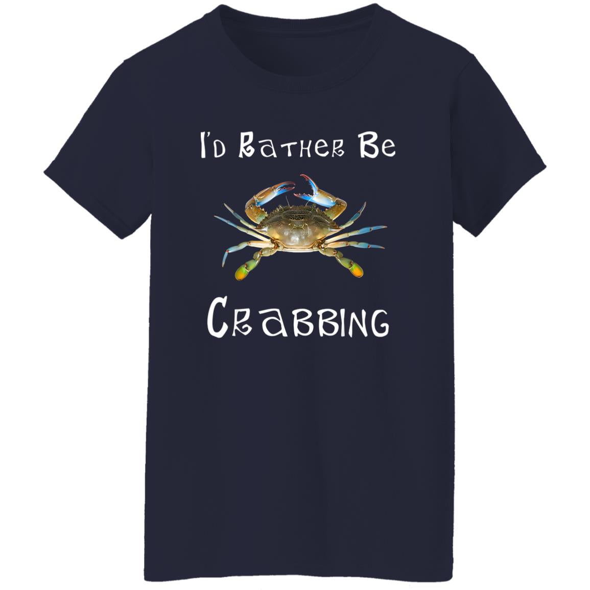 I’d Rather Be Crabbing Shirt