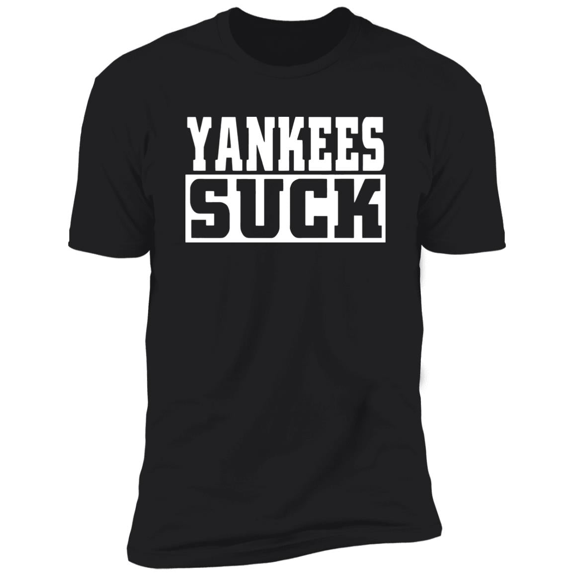 Yankees Suck Shirt