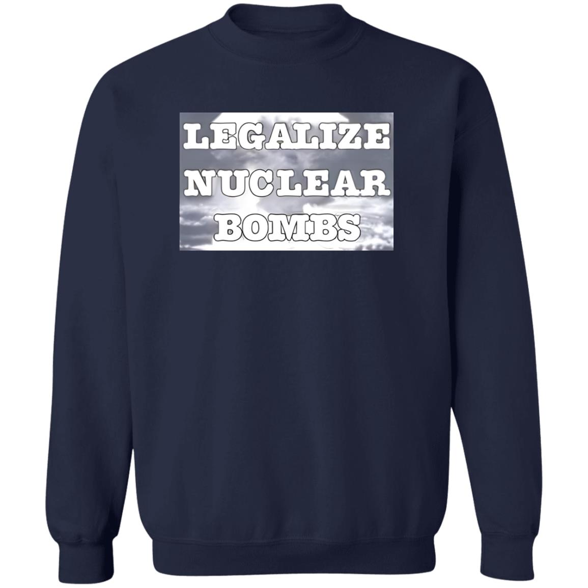 Legalize Nuclear Bombs Shirt