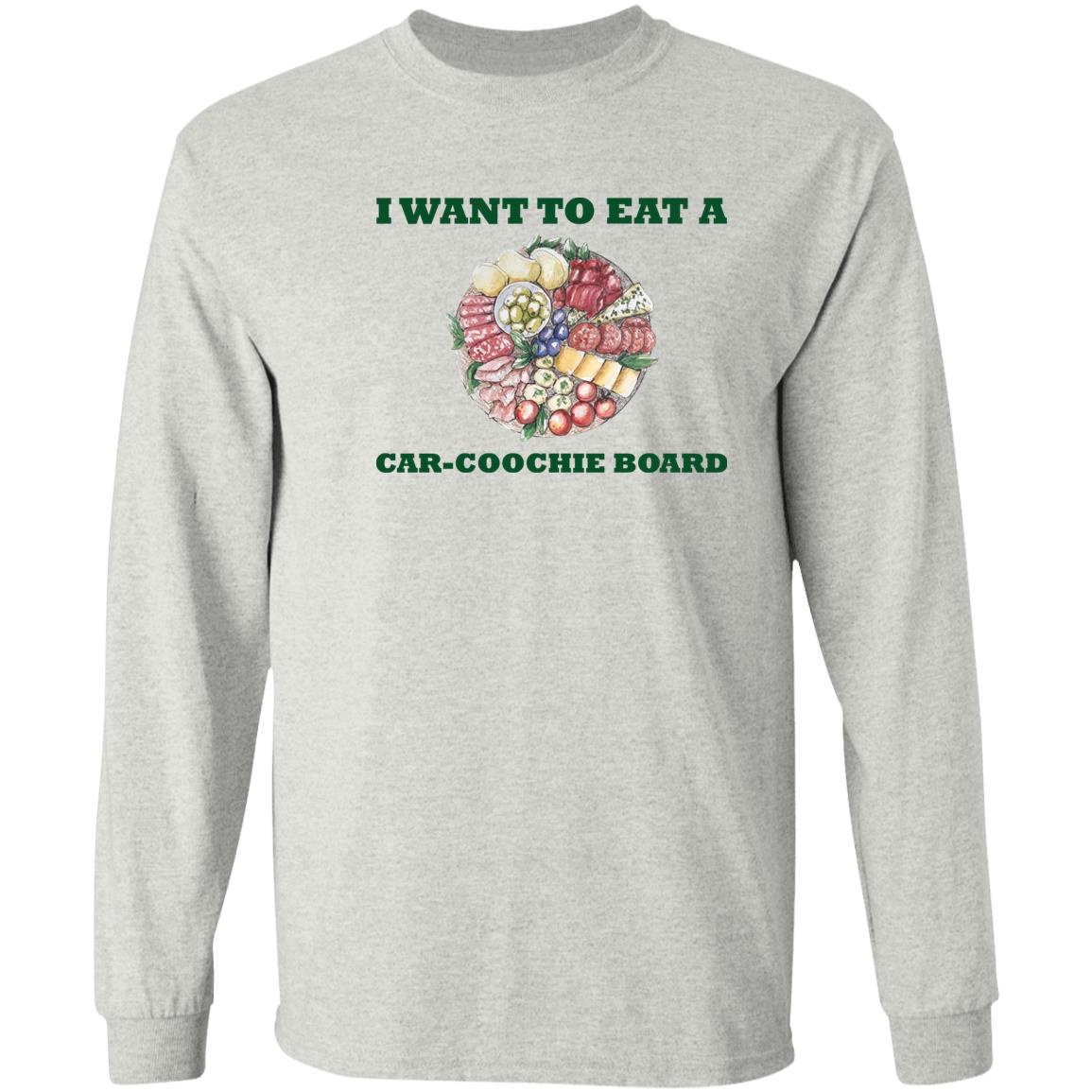 I Want To Eat A Car-Coochie Board Shirt