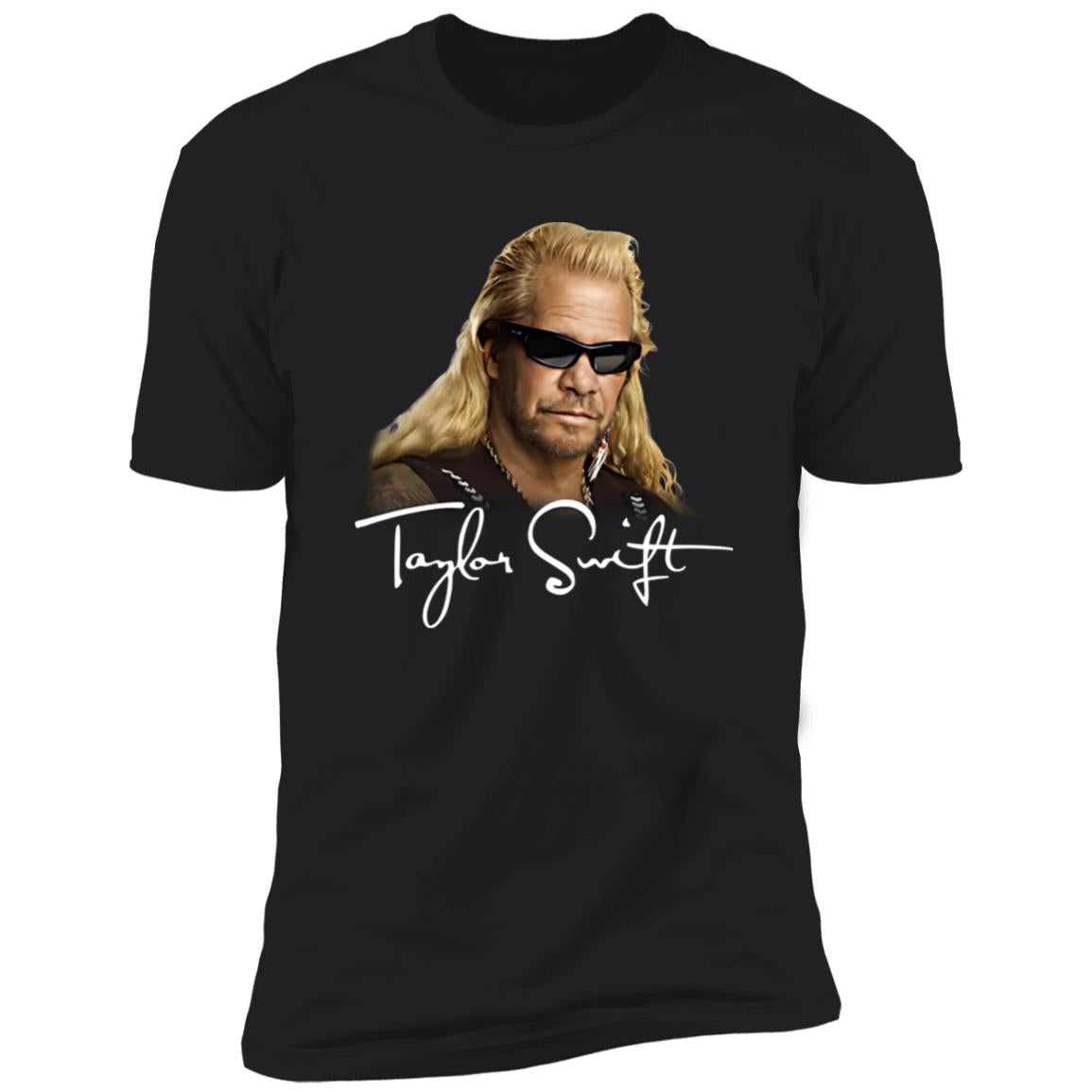 Duane Chapman Taylor Swift Dog The Bounty Hunter Shirt
