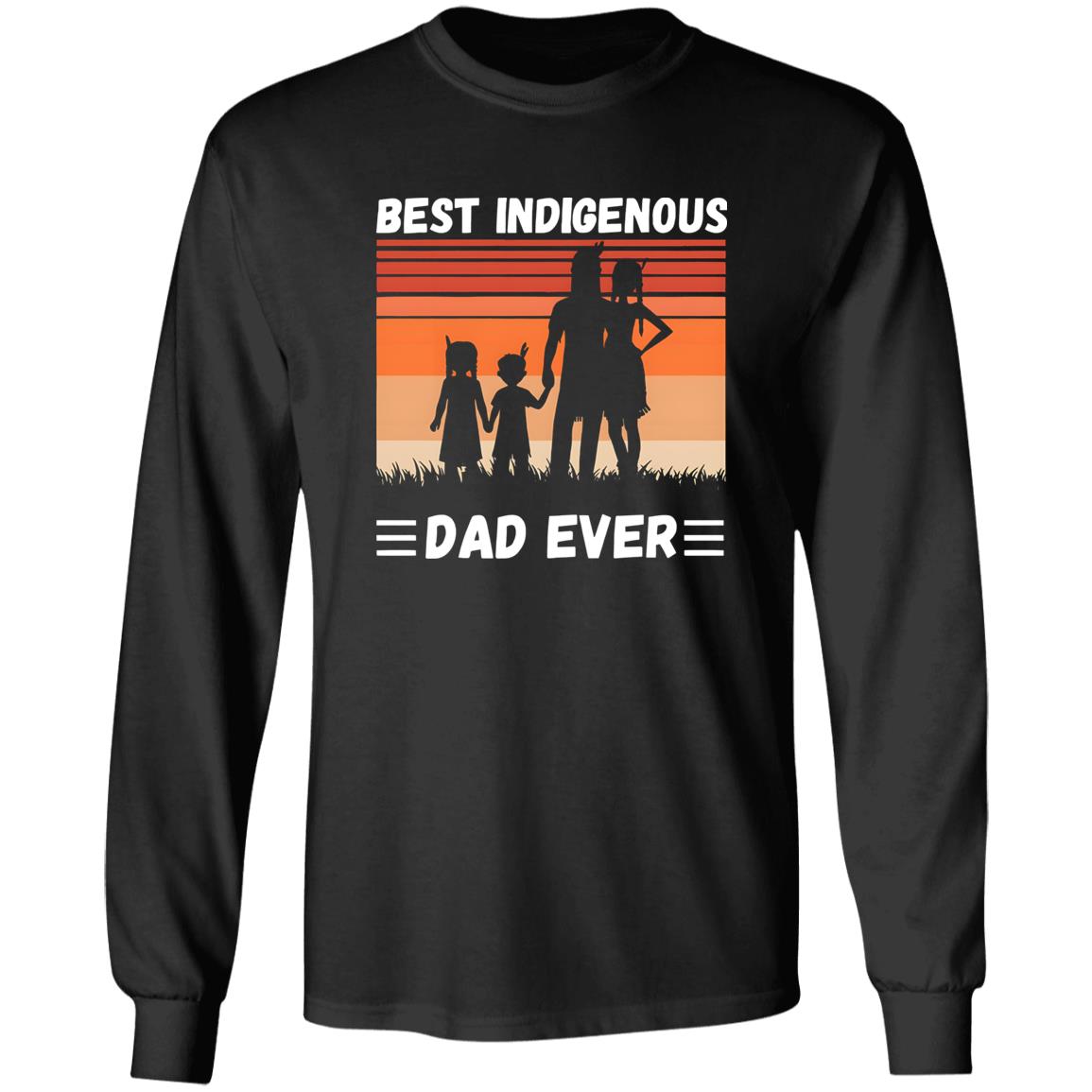Best Indigenous Dad Ever Shirt