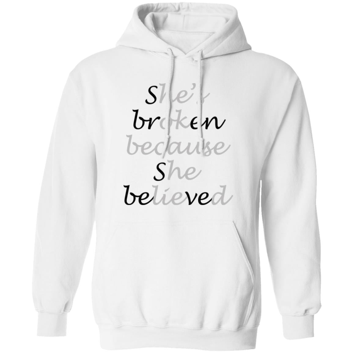She Broken Because She Believed He’s Okay Because He Lied Shirt