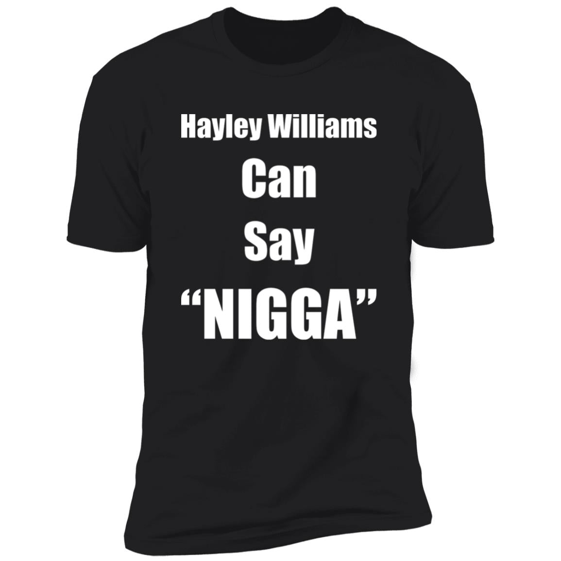 Hayley Williams Can Say Nigga Shirt