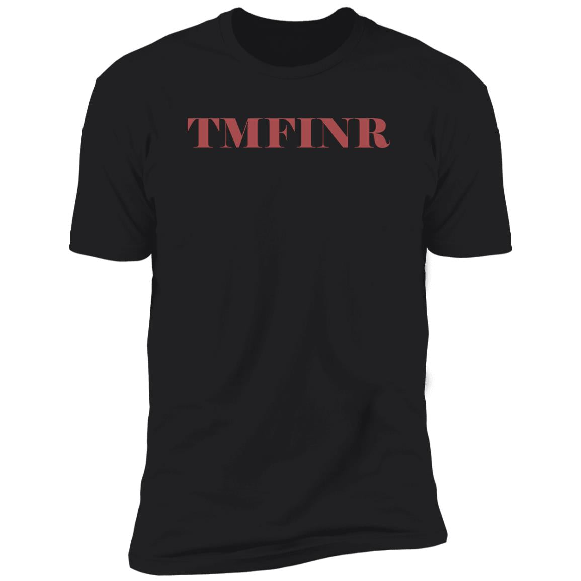 TMFINR Shirt