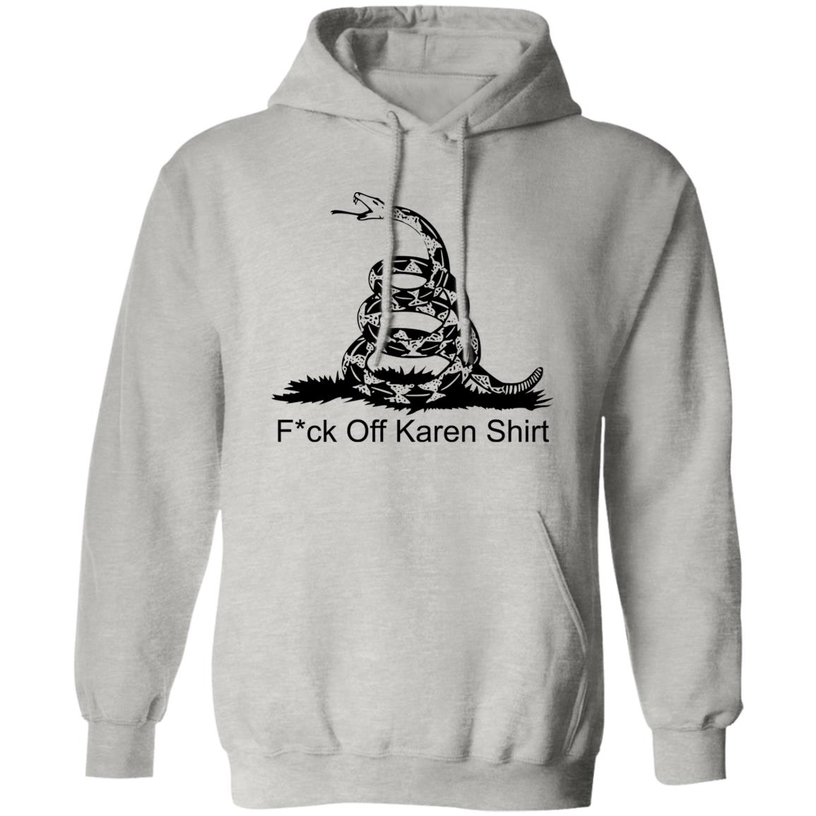 Fuck Off Karen Shirt