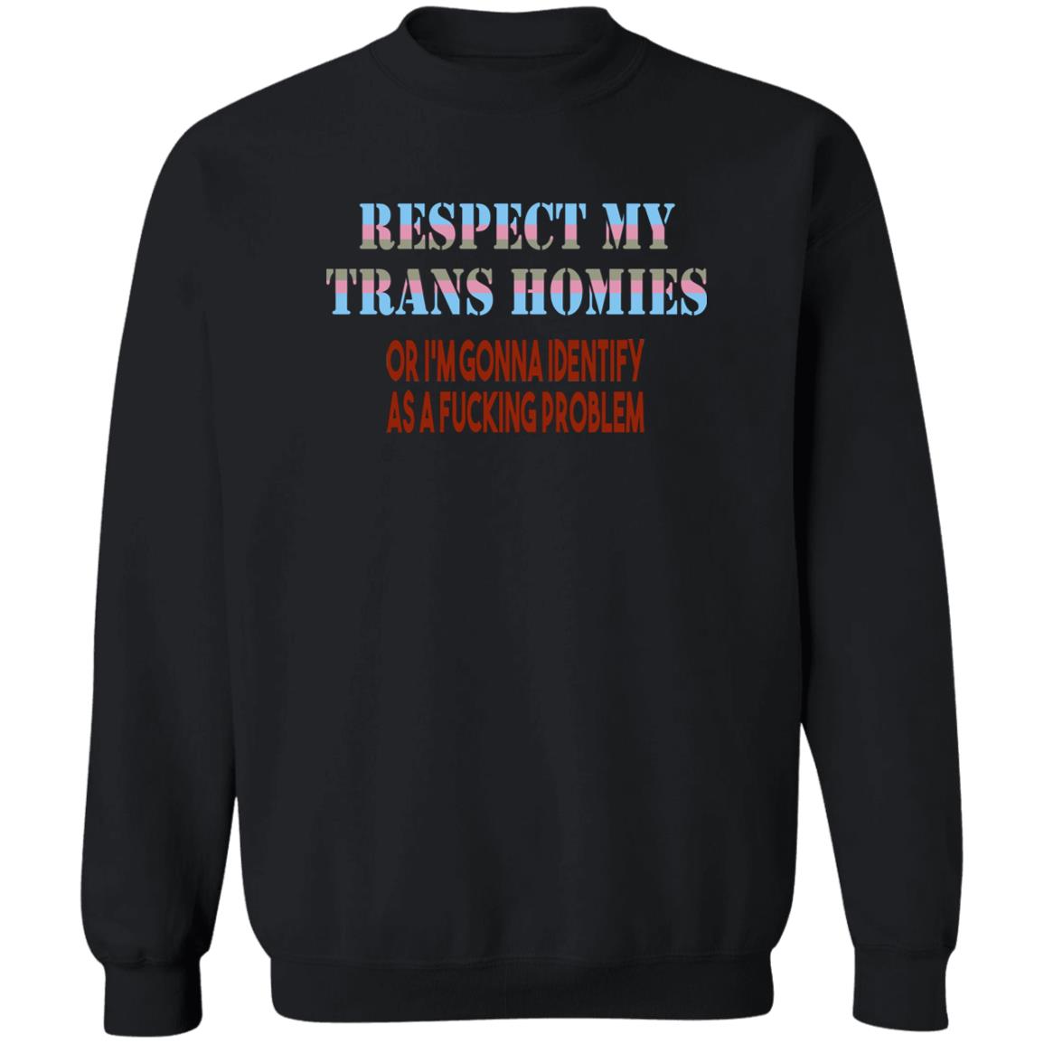 Respect My Trans Homies Shirt