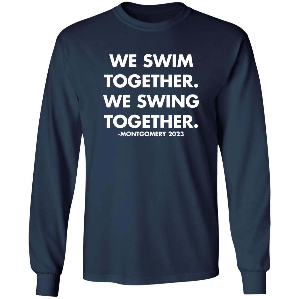 We Swim Together We Swing Together Montgomery Riverfront Shirt