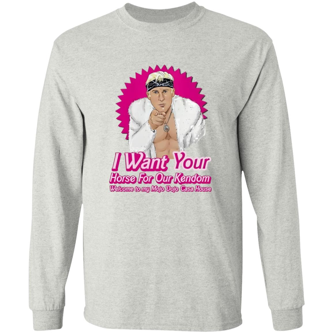 Barbie Ken I Want You Horse For Our Kendom Shirt