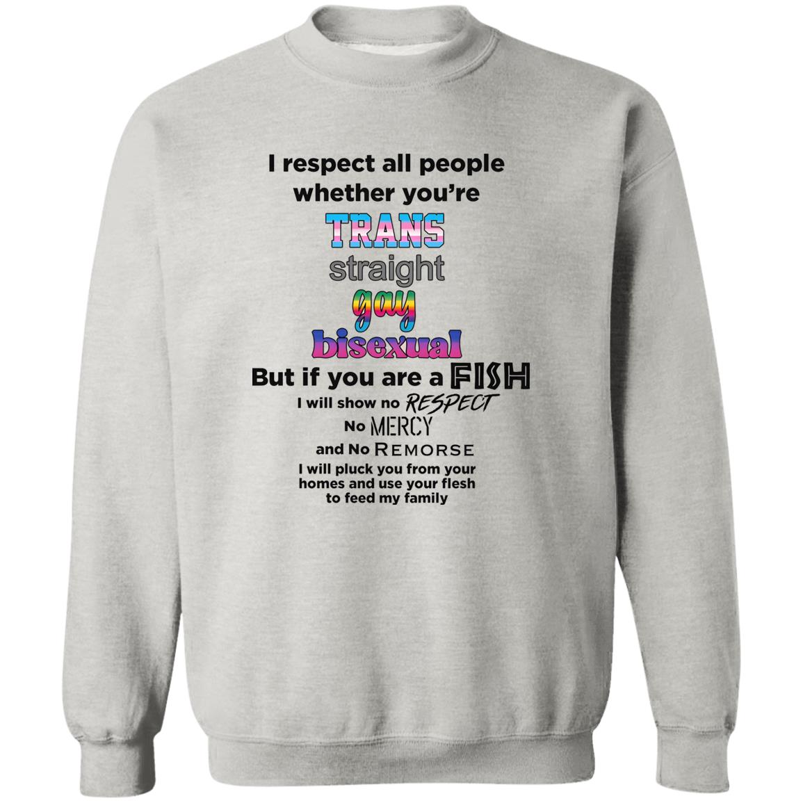 I Respect All People Whether You’re Shirt - TeeDragons