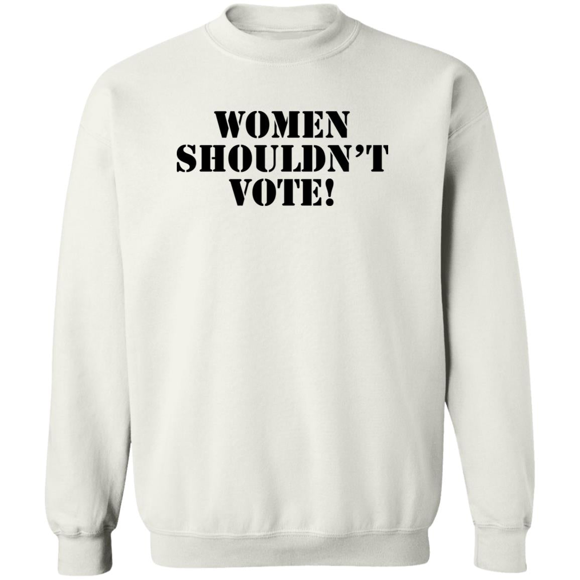 Women Shouldn’t Vote Shirt