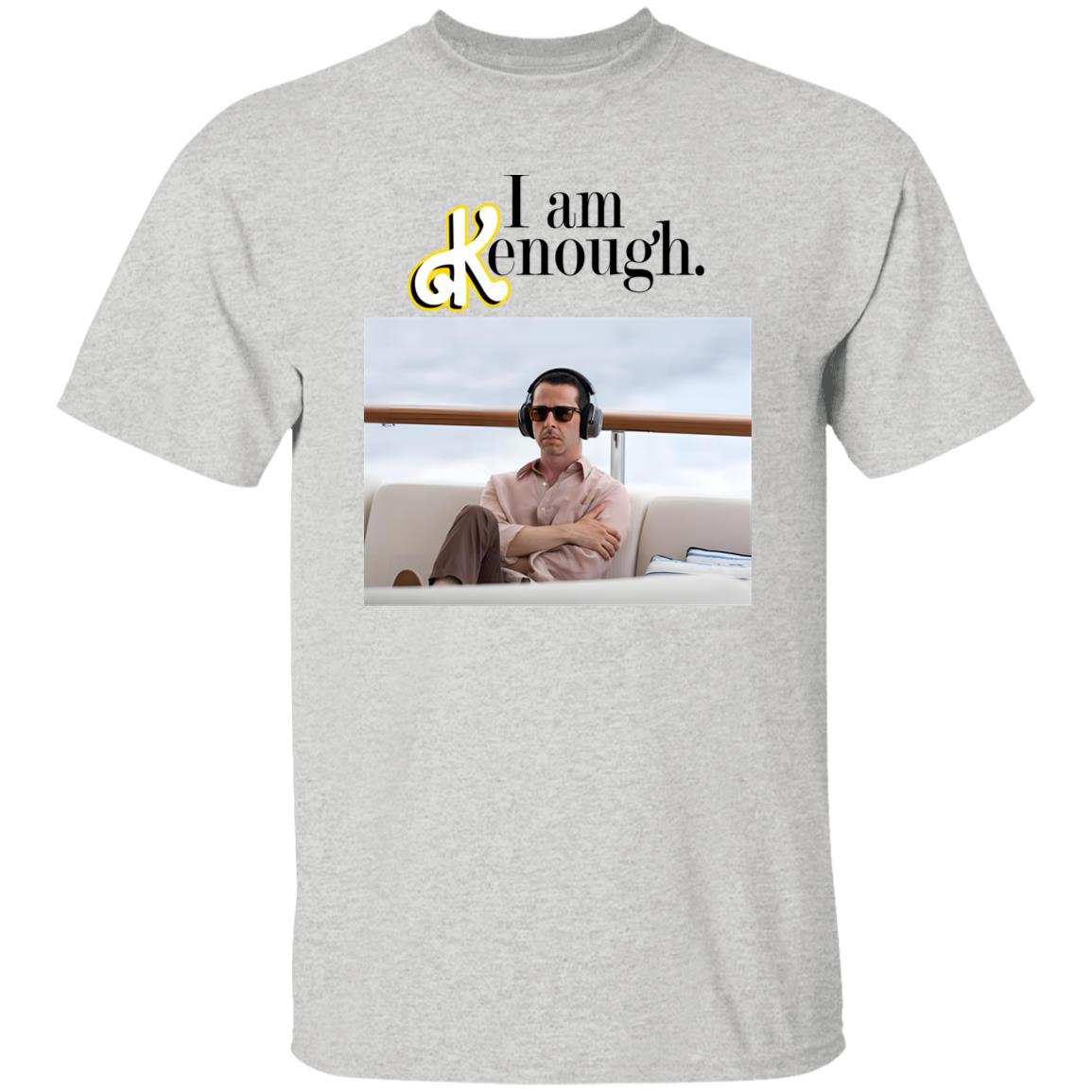 Kendall Roy I Am Kenough Shirt - TeeDragons