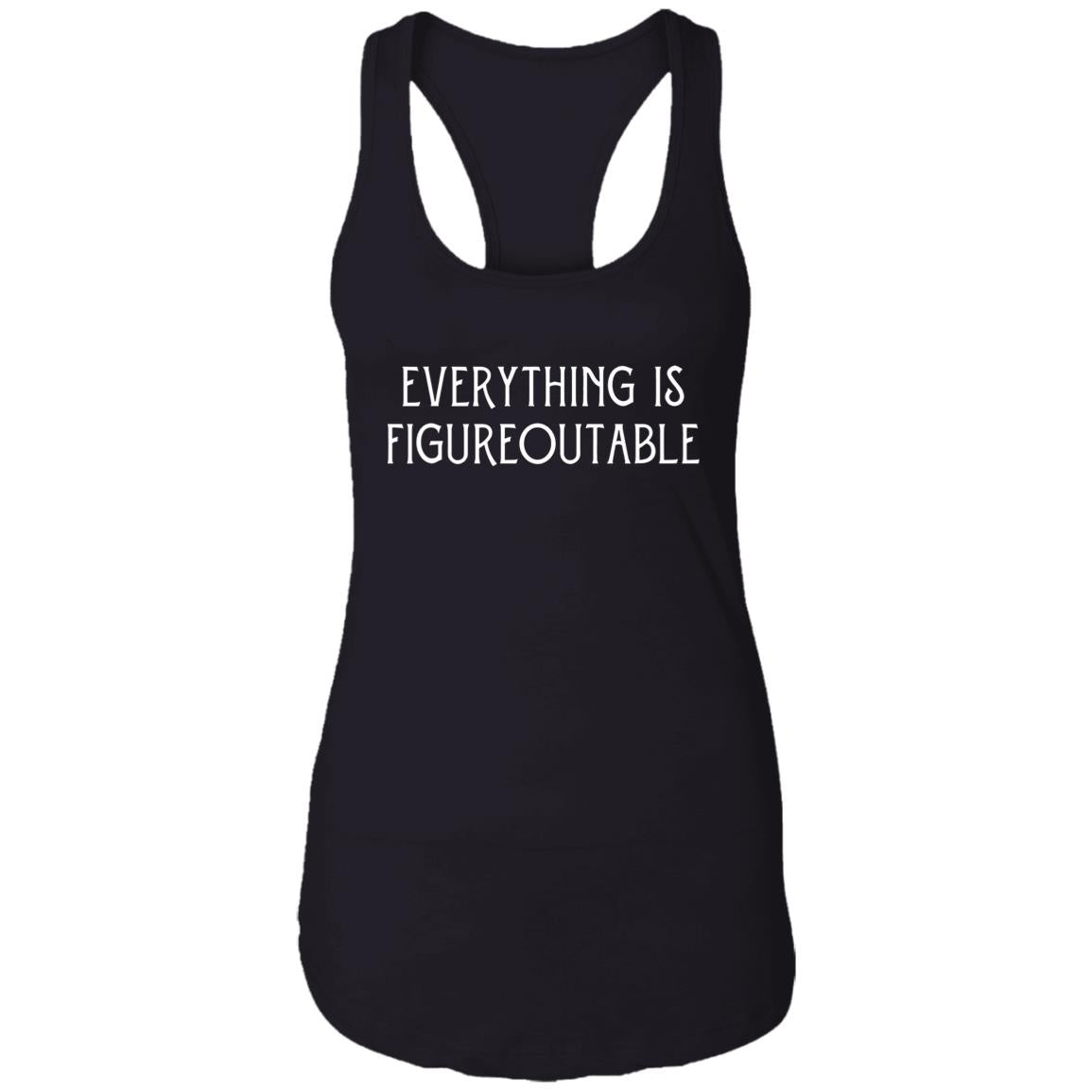 Everything Is Figureoutable Shirt