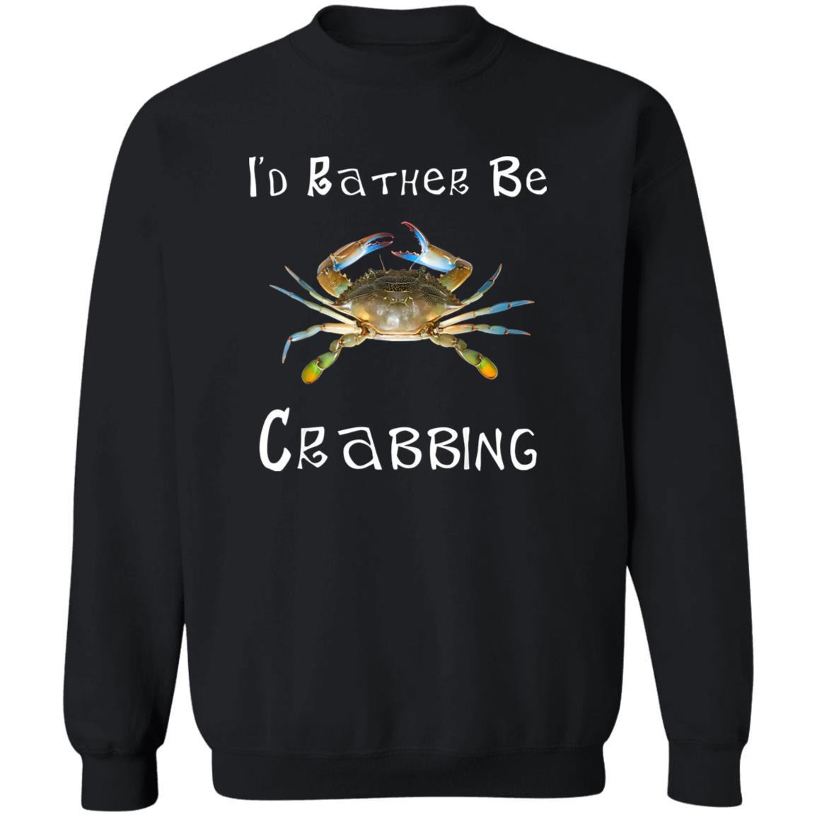 I’d Rather Be Crabbing Shirt