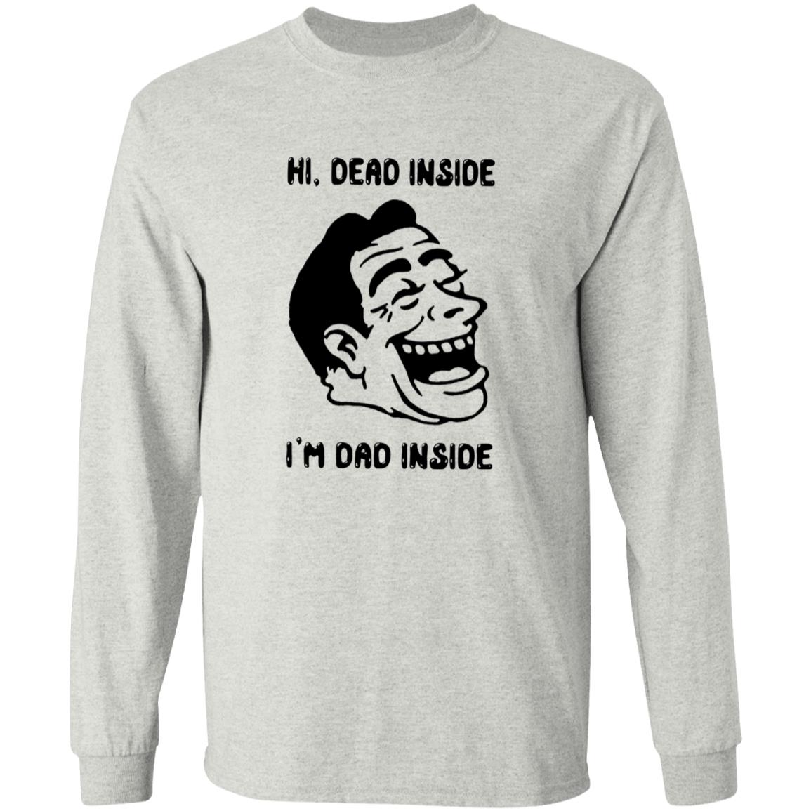 Hi Dead Inside I’m Dad Inside Shirt