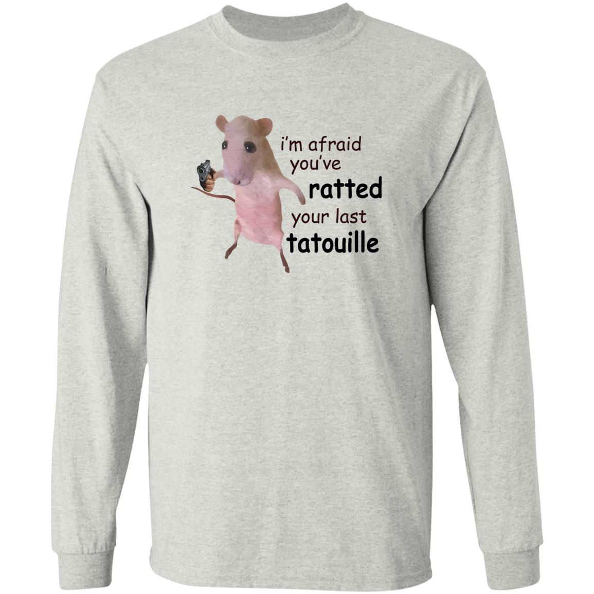 I’m Afraid You’ve Ratted Your Last Tatouille Shirt
