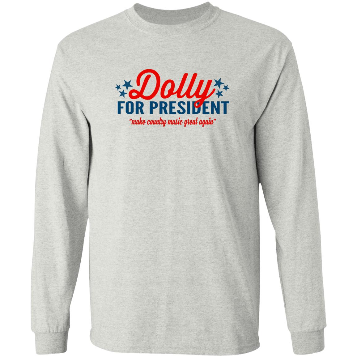 Dolly for President Make country music great again shirt