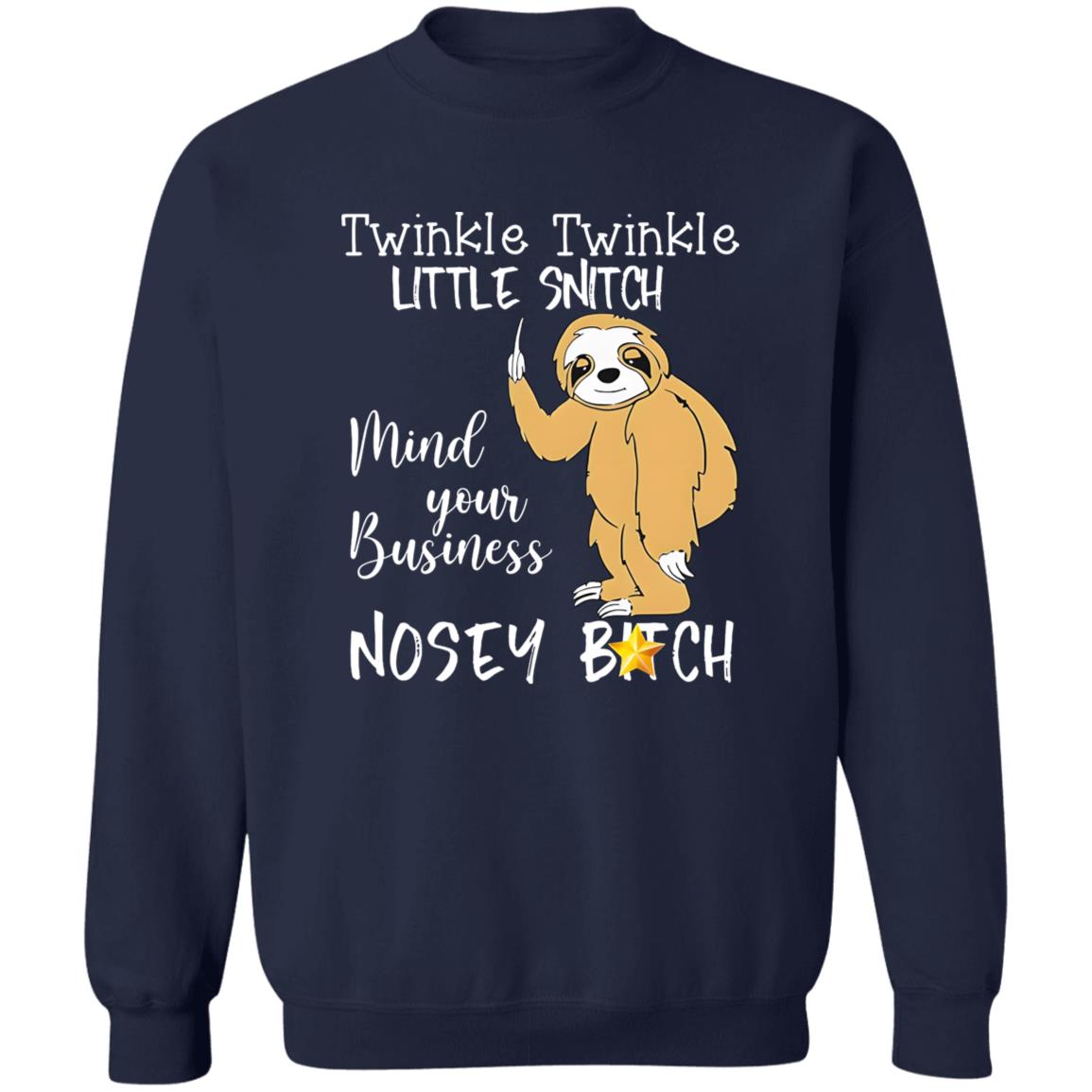 Twinkle Twinkle Little Snitch Mind Your Business Shirt