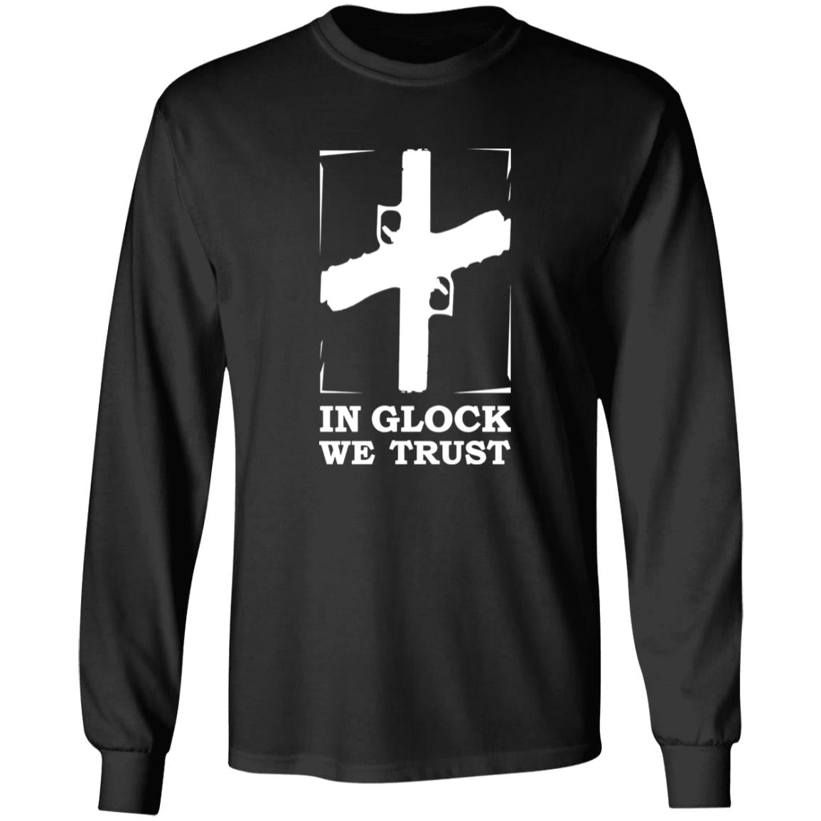 In Glock We Trust Shirt