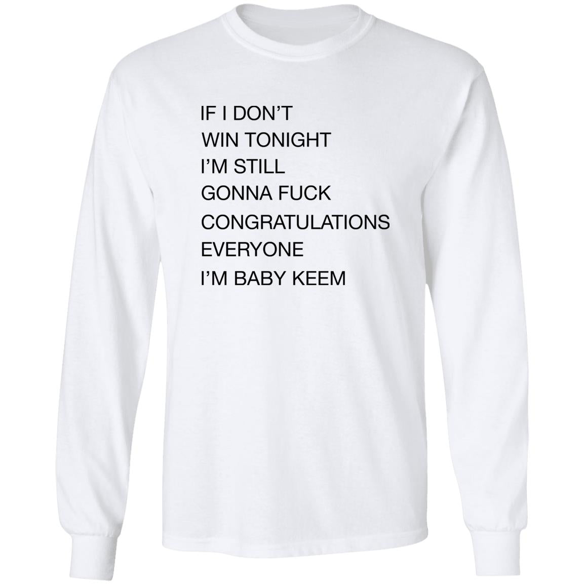 If I Don’t Win Tonight I’m Still Gonna Fuck Shirt