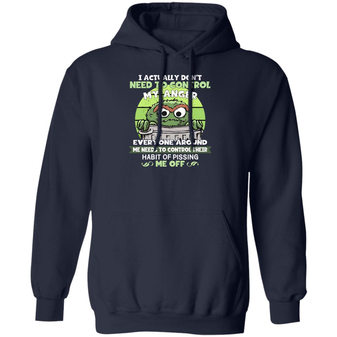 I Actually Don’t Need To Control My Anger Shirt
