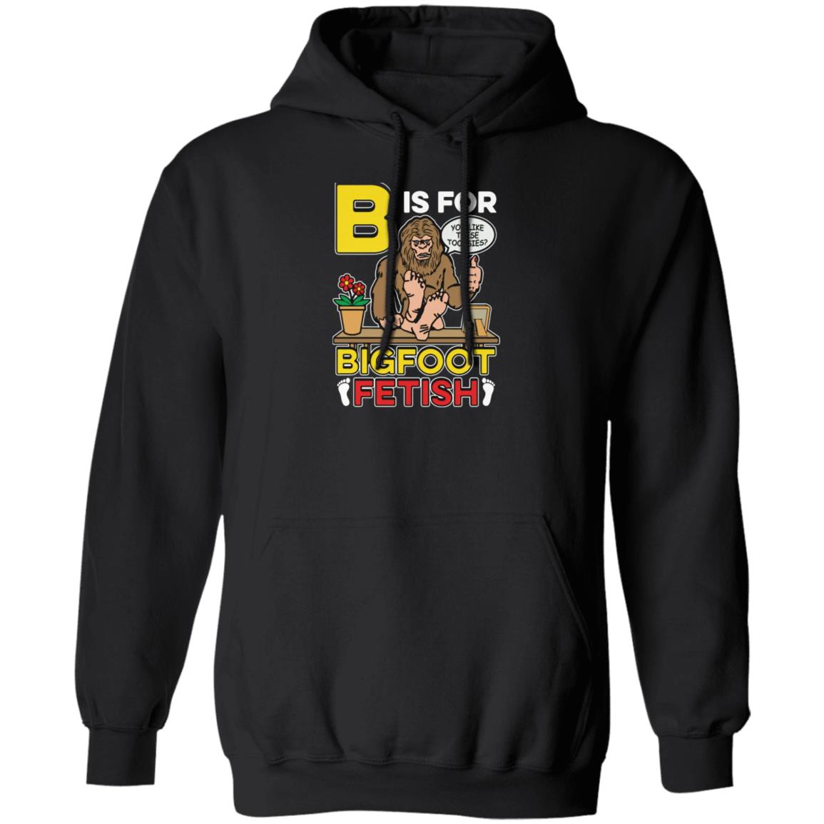 B Is For Bigfoot Fetish Shirt
