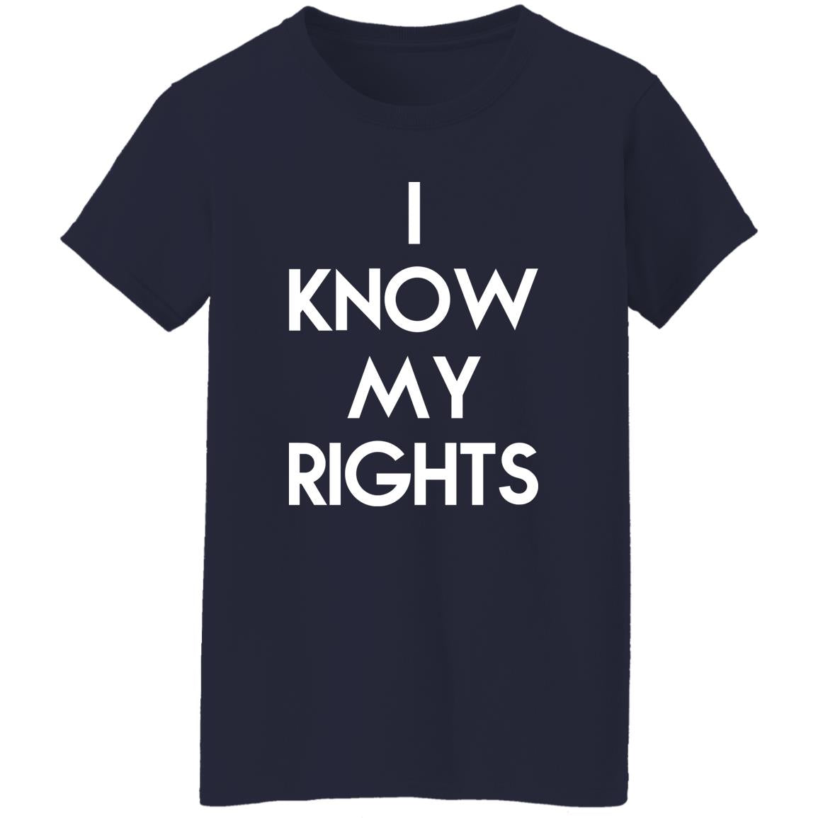 I Know My Rights Shirt - TeeDragons