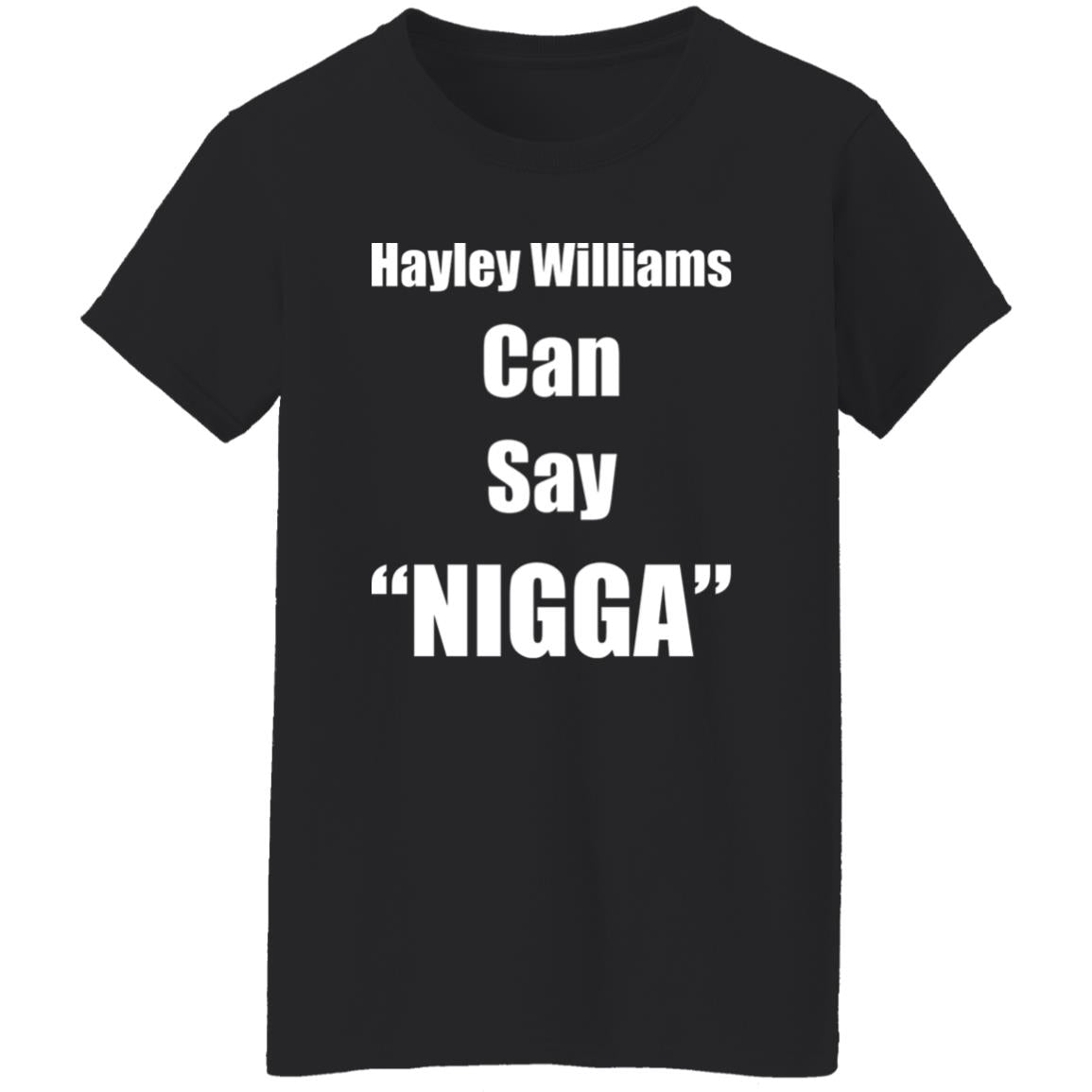 Hayley Williams Can Say Nigga Shirt