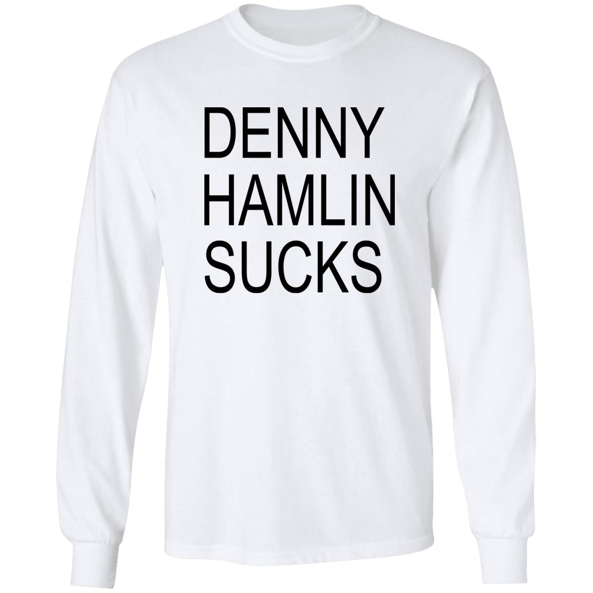 Denny Hamlin Sucks Shirt