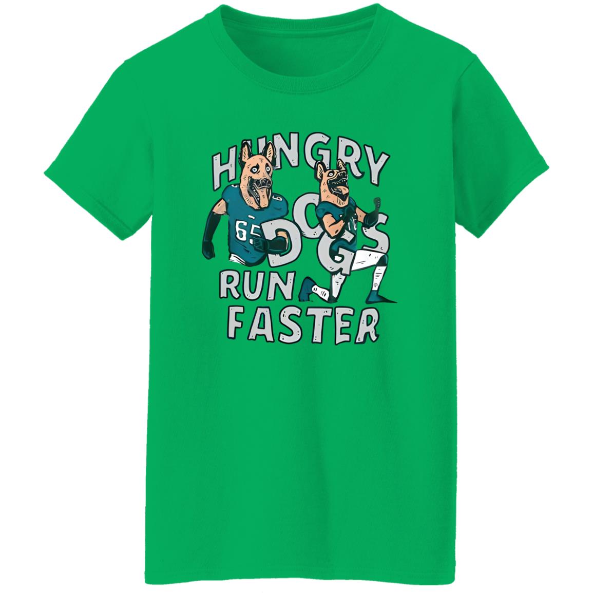 Hungry Dogs Run Faster Shirt