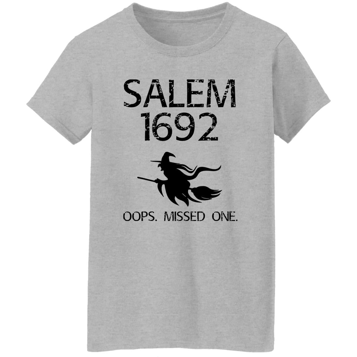 Salem 1692 Oops Missed One Halloween Shirt