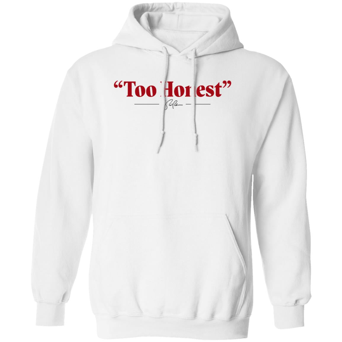 Too Honest Shirt