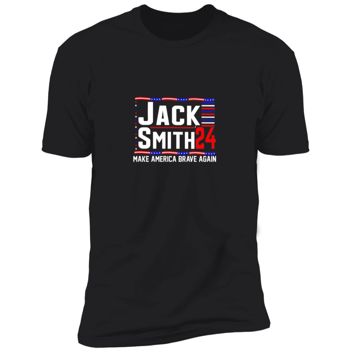 Jack Smith 2024 Make America Brave Again Shirt