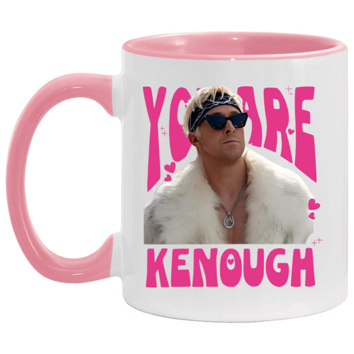 You Are Kenough Ryan Gosling Mug
