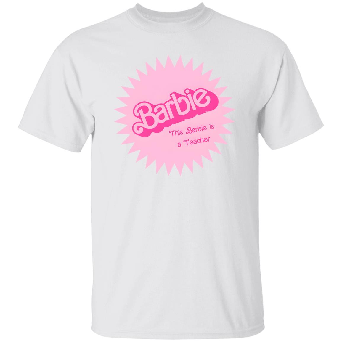 Barbie This Barbie Is A Teacher Shirt