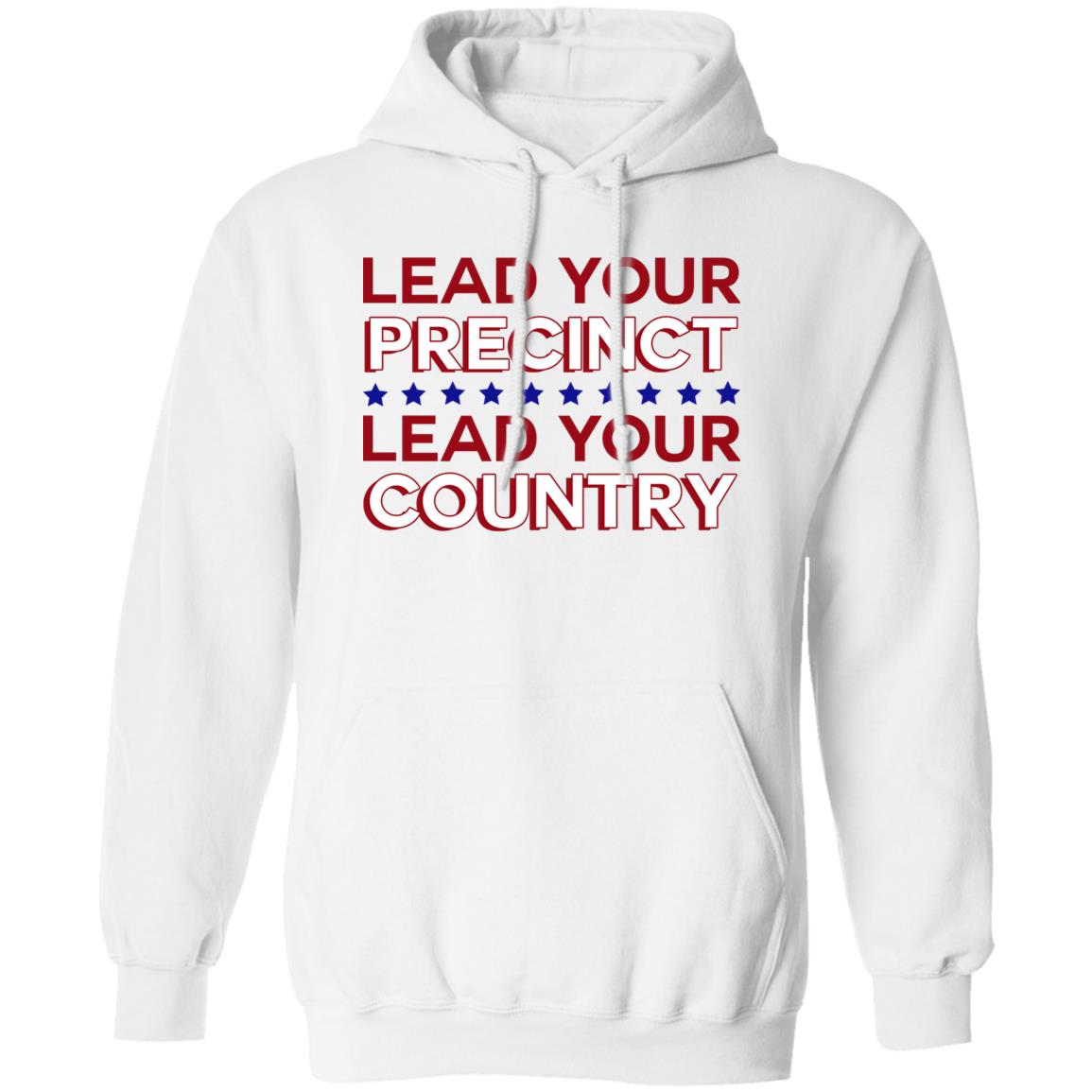 Lead Your Precinct Lead Your Country Shirt
