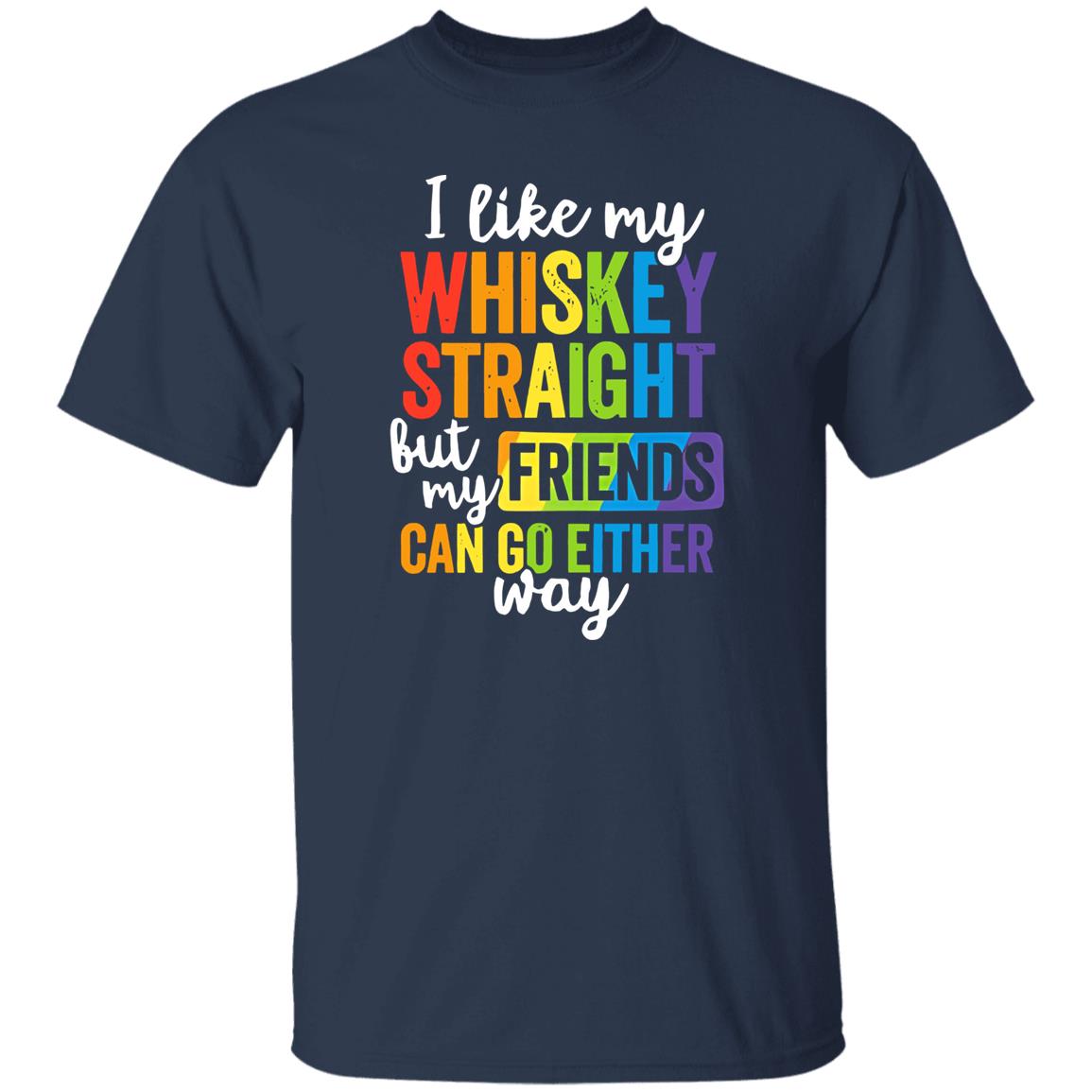 I Like My Whiskey Straight Shirt
