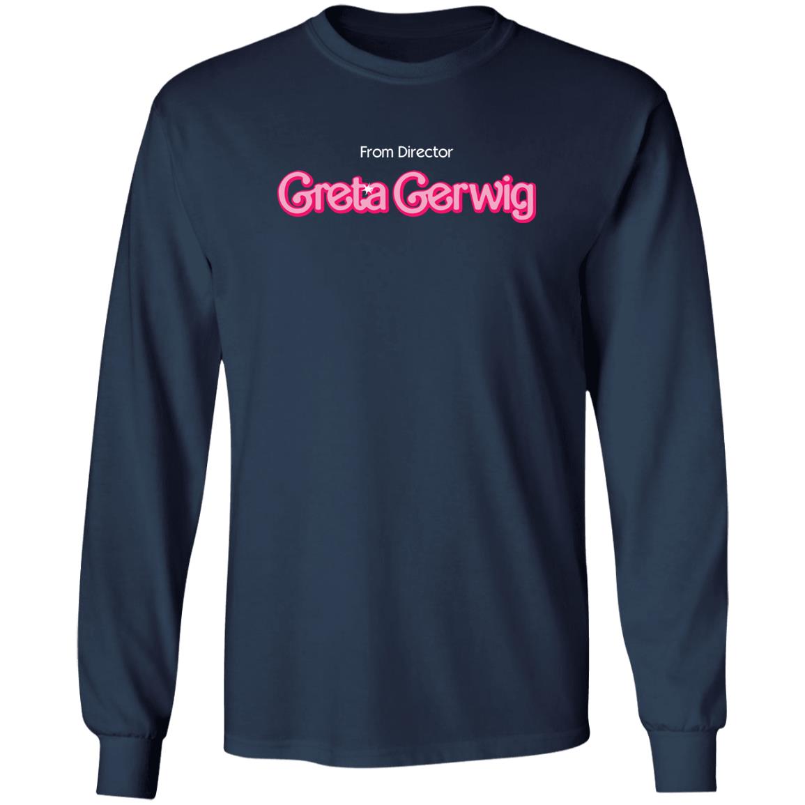 From Director Greta Gerwig Shirt