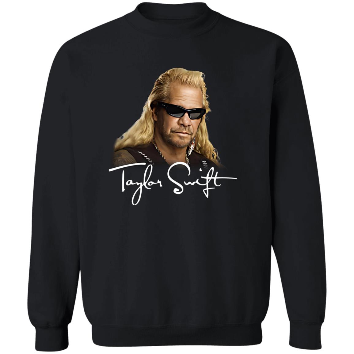 Duane Chapman Taylor Swift Dog The Bounty Hunter Shirt